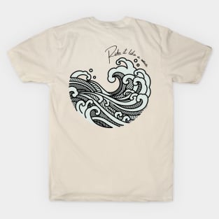 Ride it like a wave T-Shirt